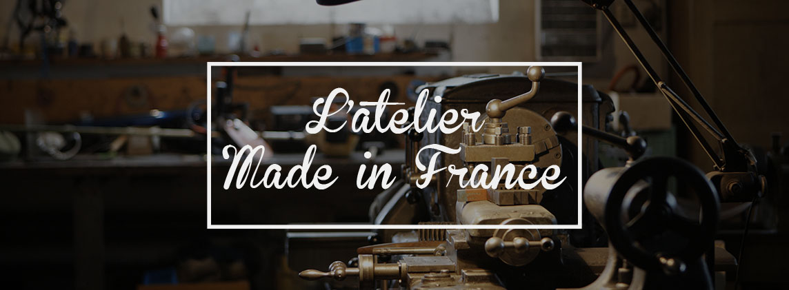 L'atelier made in France